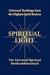 Spiritual Light: Universal Teaching