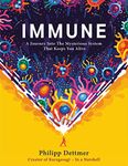 Immune: A journey into the system that keeps you alive - the book from Kurzgesagt