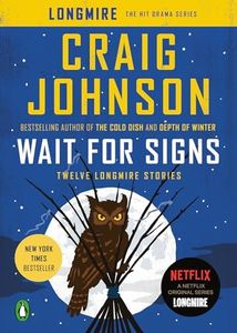 Wait for Signs: Twelve Longmire Stories (A Longmire Mystery)