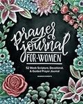 Prayer Journal for Women: 52 Week S