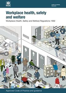 Workplace (Health, Safety and Welfare) Regulations 1992: Approved Code of Practice and guidance (L24)