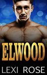 Elwood: A Curvy Younger Woman, Older Man Alpha Romance (Mountain Alphas Book 15)