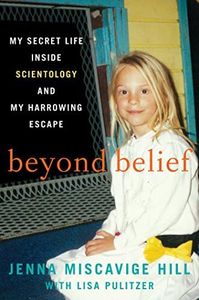 Beyond Belief: My Secret Life Inside Scientology and My Harrowing Escape