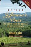 Beyond Jefferson's Vines: The Evolution of Quality Wine in Virginia