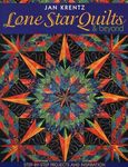 Lone Star Quilts & Beyond: Step-By-