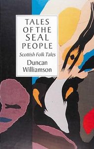 Tales of the Seal People: Scottish Folk Tales (Interlink International Folk Tales)