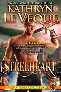 Steelheart: A Medieval Romance (de Lohr Dynasty Book 3)