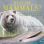 What are Mammals? Animal Book for 2nd Grade Children's Animal Books