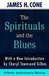 The Spirituals and the Blues (50th Anniversary Edition)