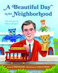 A Beautiful Day in the Neighborhood: The Poetry of Mister Rogers