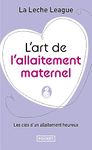 L'art de l'allaitement maternel (Evol - dev't personnel)