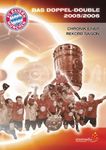 FC Bayern München - Das Doppel-Double 2005/2006