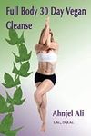 Full Body 30 Day Vegan Cleanse