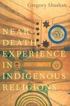 Near Death Experience in Indigenous Religions