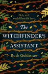 The Witchfinder’s Assistant: A haunting historical mystery novel about the witch trials in Shropshire perfect for cosy Autumn nights reading in 2024