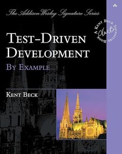 Test Driven Development: By Example