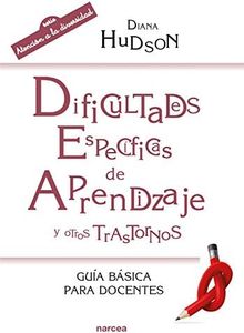 Dificultades específicas de aprendizaje y otros trastornos: Guía básica para docentes (Educación Hoy nº 209)