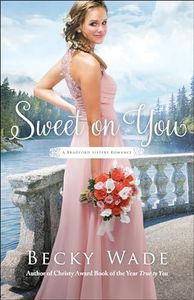 Sweet on You (A Bradford Sisters Romance)