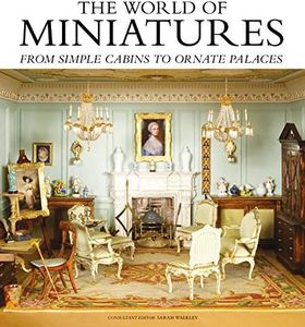 World of Miniatures: From Simple Cabins to Ornate Palaces