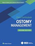 Wound, Ostomy and Continence Nurses Society Core Curriculum: Ostomy Management