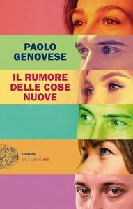 Il rumore delle cose nuove