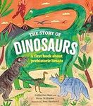 The Story of Dinosaurs: A first boo