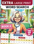 Extra Large Print Word Search: Jumbo Word Search For Seniors & Adults | 50 Themed Puzzles With Very BIG Letters (30 Font Size) | Anti-Eye Strain And Stress Relief