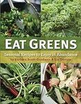 Eat Greens: Seasonal Recipes to Enj