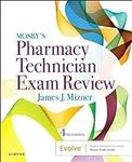 Mosby’s Pharmacy Technician Exam Re