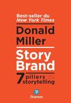 StoryBrand: Les 7 secrets de storytelling (French Edition)