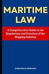 Maritime Law 101: A Beginner's Guid