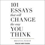 101 Essays That Will Change the Way