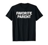 Favorite Parent T-Shirt