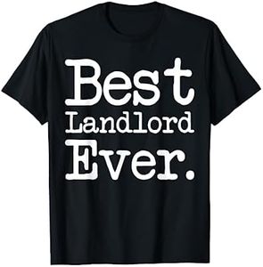 Landlord Gift - Best Landlord Ever Shirt