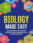 Biology Made Easy: An Illustrated S