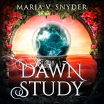 Dawn Study: Chronicles of Ixia, Book 6