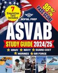 No-Fail ASVAB Mastery: Unlock Time-Hacked Secrets & Strategies for Test Success - Practice Tests With Answers and Explanations