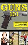 Guns 101: 