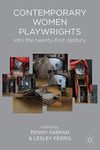 Contemporary Women Playwrights: Into the 21st Century