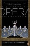 A History of Opera: The Last Four Hundred Years