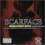 Scarface - Greatest Hits Chopped Up