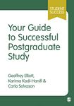 Your Guide to Successful Postgraduate Study (Student Success)