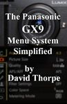 The Panasonic GX9 Menu System Simpl