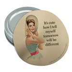 It's Cute How I Tell Myself Tomorrow Will be Different Funny Humor Round Rubber Non-Slip Jar Gripper Lid Opener
