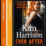 Ever After: Rachel Morgan/The Hollows, Book 11