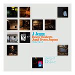 J Jazz Volume 3: Deep Modern Jazz From Japan (2CD)