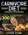 Carnivore Diet Cookbook for Beginne