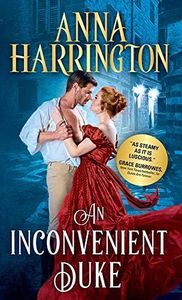 An Inconvenient Duke: A Historical Regency Romance (Lords of the Armory Book 1)