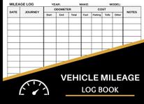 Mileage Log Book: Vehicle Mileage and Expense Journal - Great for Work, Travel and Daily Tracking Miles - for Individuals & Business Owners - Mileage Tracker Book for Taxes