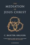 The Mediation of Jesus Christ